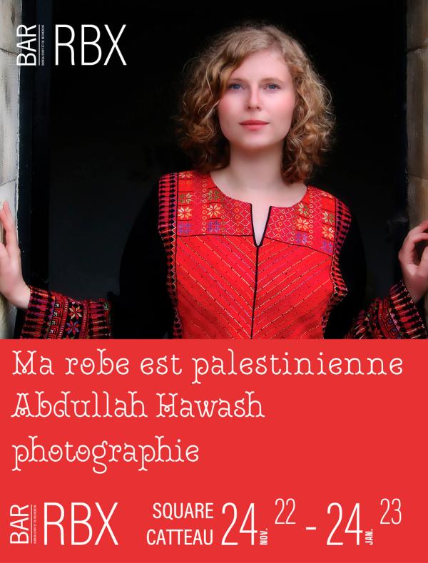 MA ROBE EST PALESTINIENNE – Abdullah Hawash