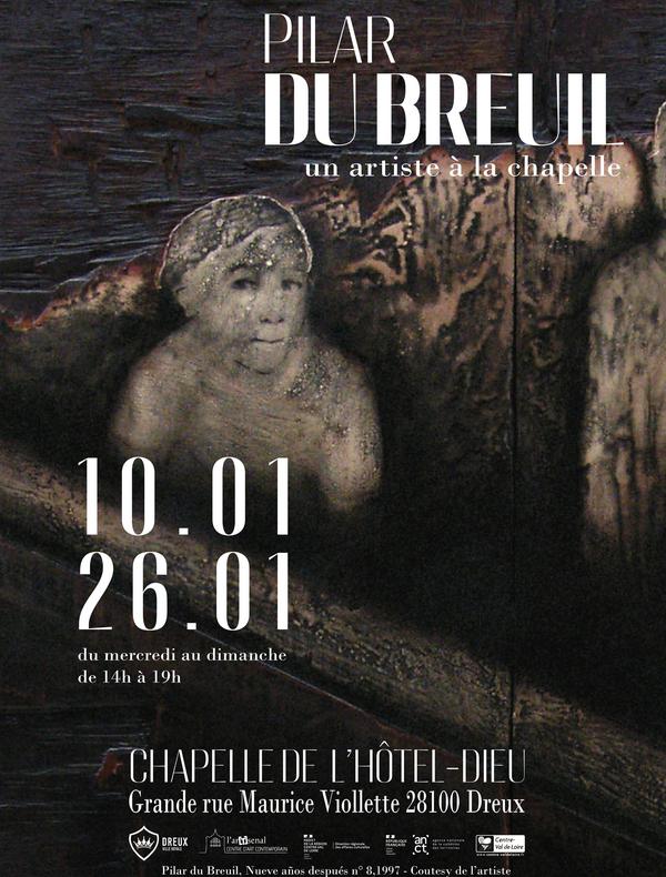 Exposition Pilar du Breuil à la Chapelle de l'Hôtel-Dieu de Dreux du 10 au 26 janvier du mercredi au dimanche de 14h à 19h