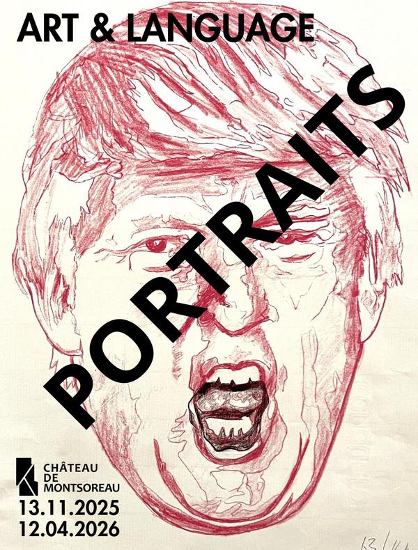 Art & Language Dessin représentant Donald Trump barré du mot "portraits" Château de Montsoreau, du 13 novembre 2025 au 12 avril 2026