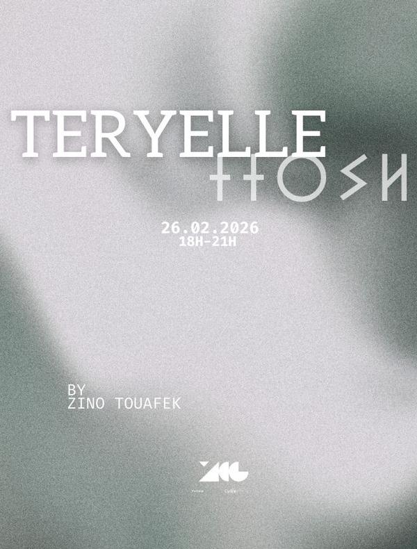 VERNISSAGE : TERYELLE by Zino Touafek