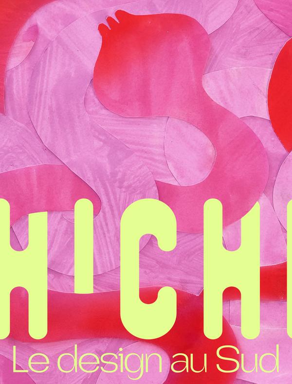 Chiche ! Le Design au Sud