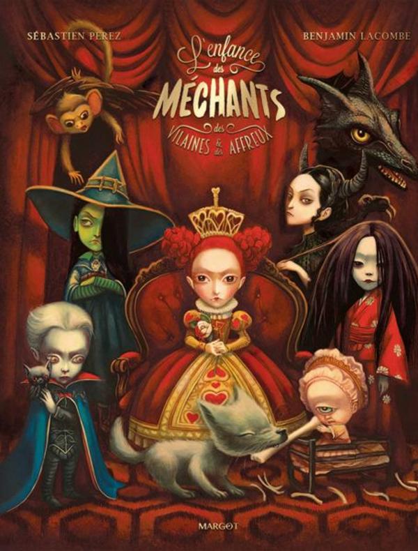 L'enfance des méchants, des vilaines et des affreux