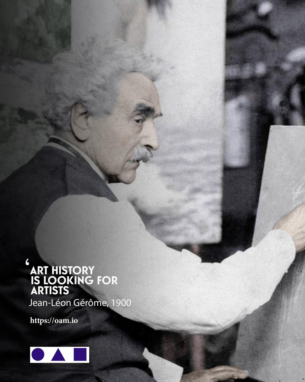 Jean Léon Gérôme, L'Histoire de l'Art cherche des artistes Jean Léon Gérôme, Rejoignez OAM, annoncez vos expositions, vendez vos oeuvres et créez votre catalogue raisonné