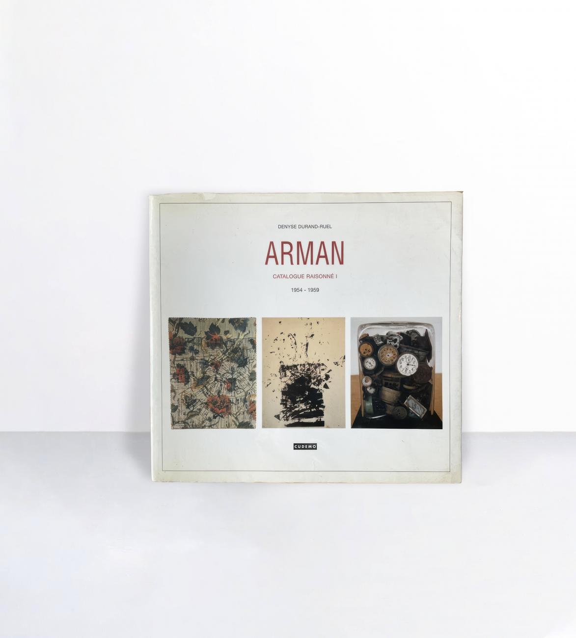 Arman : catalogue raisonné I : 1954-1959
