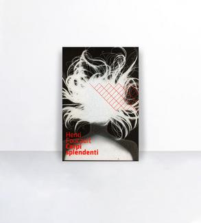 Henri Foucault, Corpi splenditi