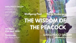 Luisa Catucci Gallery, in collaboration with Jaeger Art, is pleased to present "The Wisdom of the Peacock", an exhibition that proposes an engaging visual and conceptual dialogue between German artist Wolfgang Flad and French artist Rémy Hysbergue.