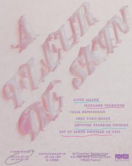 À Fleur de Skin - Group Show