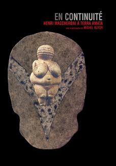 Exposition Henri Maccheroni, avec la participation de Michel Butor à Terra Amata