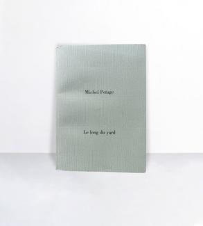 michel potage, Le long du Yard