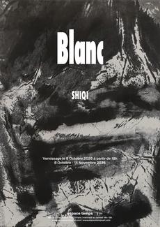 Blanc SHIQI Vernissage le 8 Octobre 2026 à partir de 18h 