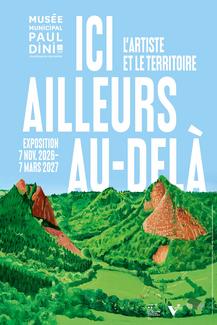 Ici, ailleurs, au-delà. L'artiste et le territoire