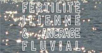 La Maison Fleuve - Fertilité îlienne & ancrage fluvial