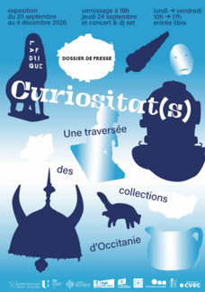 Curiositat(s) – Une traversée des collections d'Occitanie
