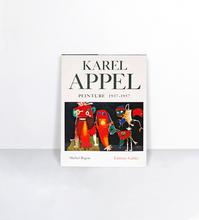 Karel Appel: peinture 1937-1957