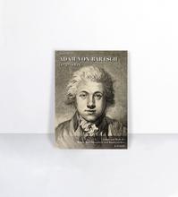 Adam von Bartsch, 1757-1821 : Leben und Werk des Wiener Kunsthistorikers und Kupferstechers