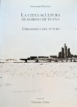 La città-scultura di Marino di Teana