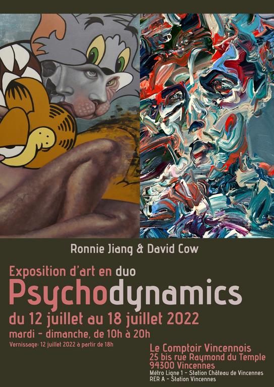 Psychodynamics, exposition par David Cow & Ronnie Jiang