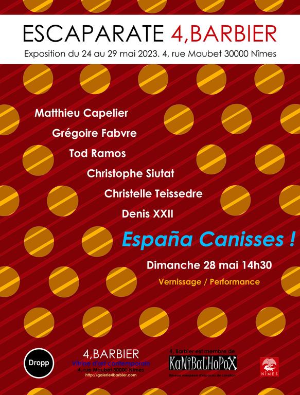 exposition performance "escaparate 4barbier "Espana Canisses!"