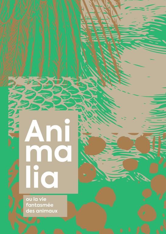 Exposition Animalia ou la vie fantasmÃ©e des animaux