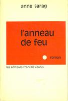 Anne Sarag, L'anneau de feu, roman (357 pages, 1965) Les éditeurs français réunis couverture 1